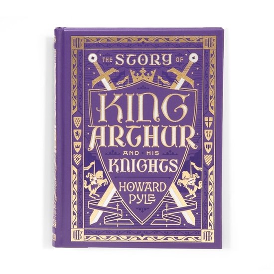 Paars boek met gouden opdruk, zwaarden en het schild van King Arthur and His Knights door Howard Pyle.