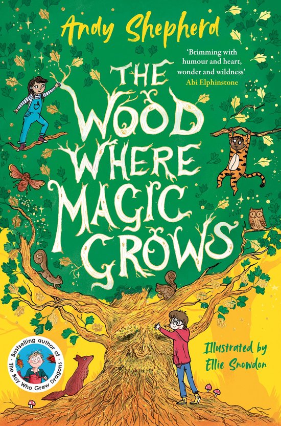 Boekomslag 'The Wood Where Magic Grows' met een magische boom, kinderen en dieren op een groene en gele achtergrond.