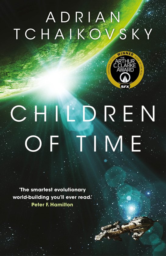 Boekomslag van 'Children of Time' door Adrian Tchaikovsky. Met een planeet, een ruimteschip en de tekst 'Children of Time'.
