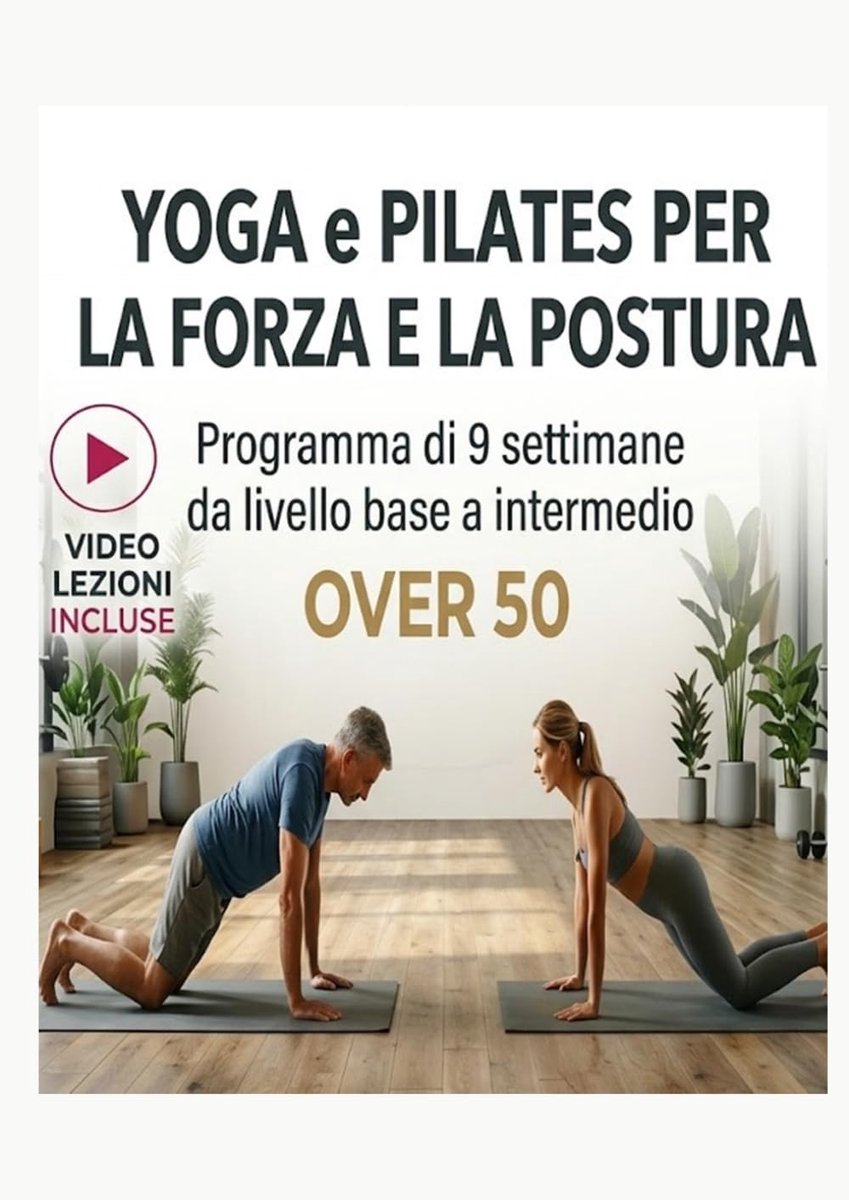YOGA E PILATES PER LA FORZA E LA POSTURA: Programma di nove settimane dal livello base a intermedio con video lezioni - ShopVlot