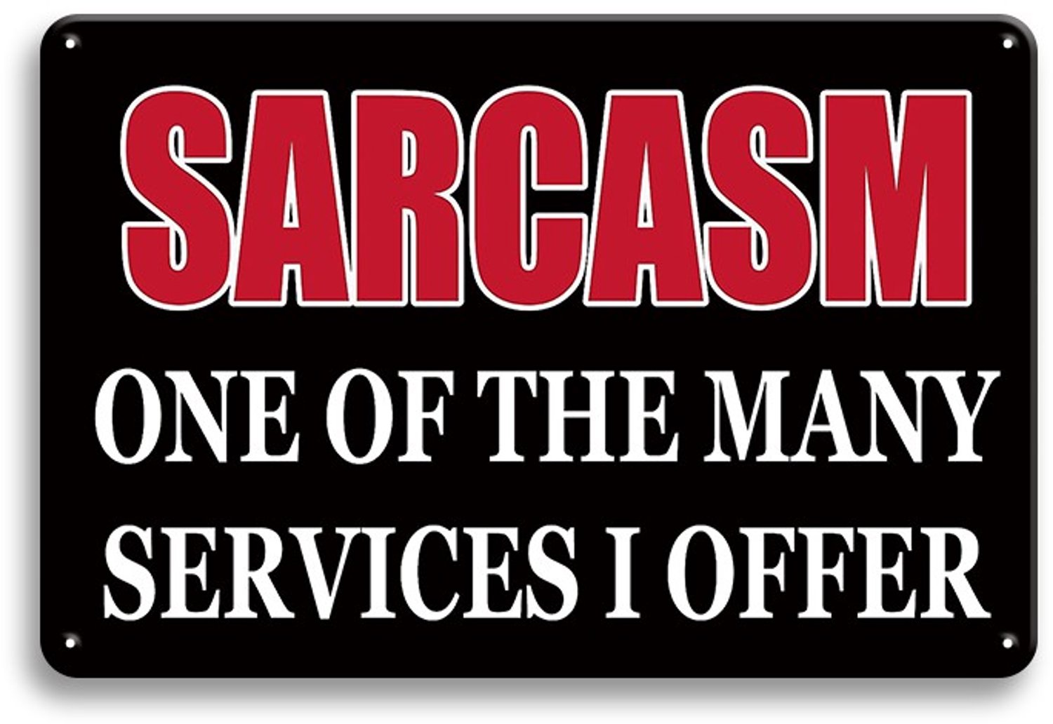 Sarcasm One Of The Many Services I Offer Wandbord 20x30cm – Grappig Tekstbord – Sarcasme Spreuk – Vintage Retro Wanddecoratie