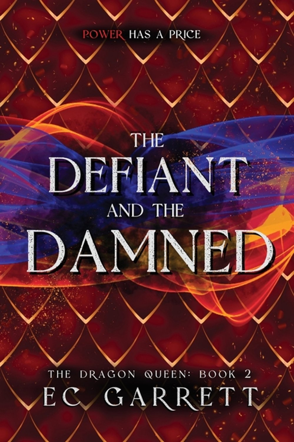 Dragon Queen-The Defiant And The Damned