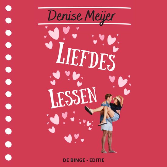 Boekomslag met de titel Liefdeslessen door Denise Meijer. Een man houdt een vrouw in zijn armen, omringd door hartjes. Rode achtergrond.
