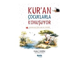 Kur'an Cocuklarla Konusuyor - Cocuklar Icin Kur'an Tefsiri (Ciltli)