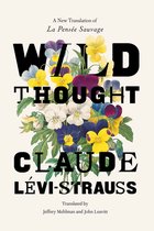 Wild Thought – A New Translation of "La Pensée sauvage