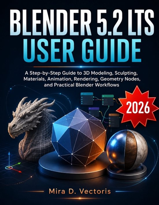 Boekomslag: "Blender 5.2 LTS User Guide" met een draak, een geometrische bol en een wereldbol.