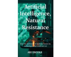 Artificial Intelligence, Natural Resistance