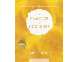 Practice of Godliness Small-Group Curriculum, The
