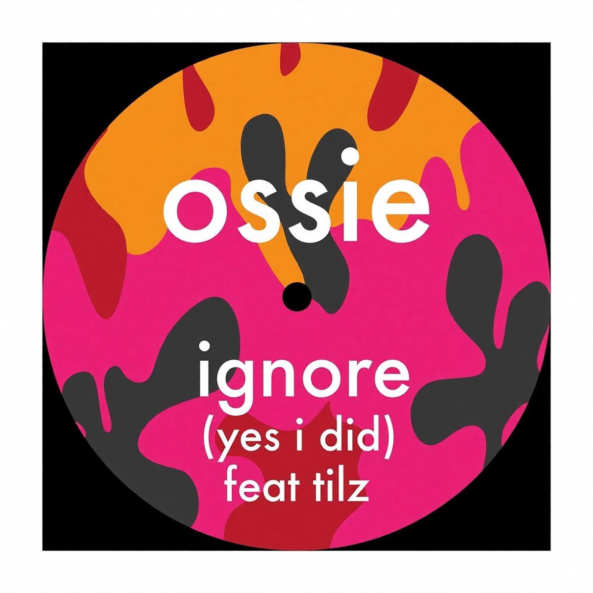 Ossie - Ignore (12" Single)