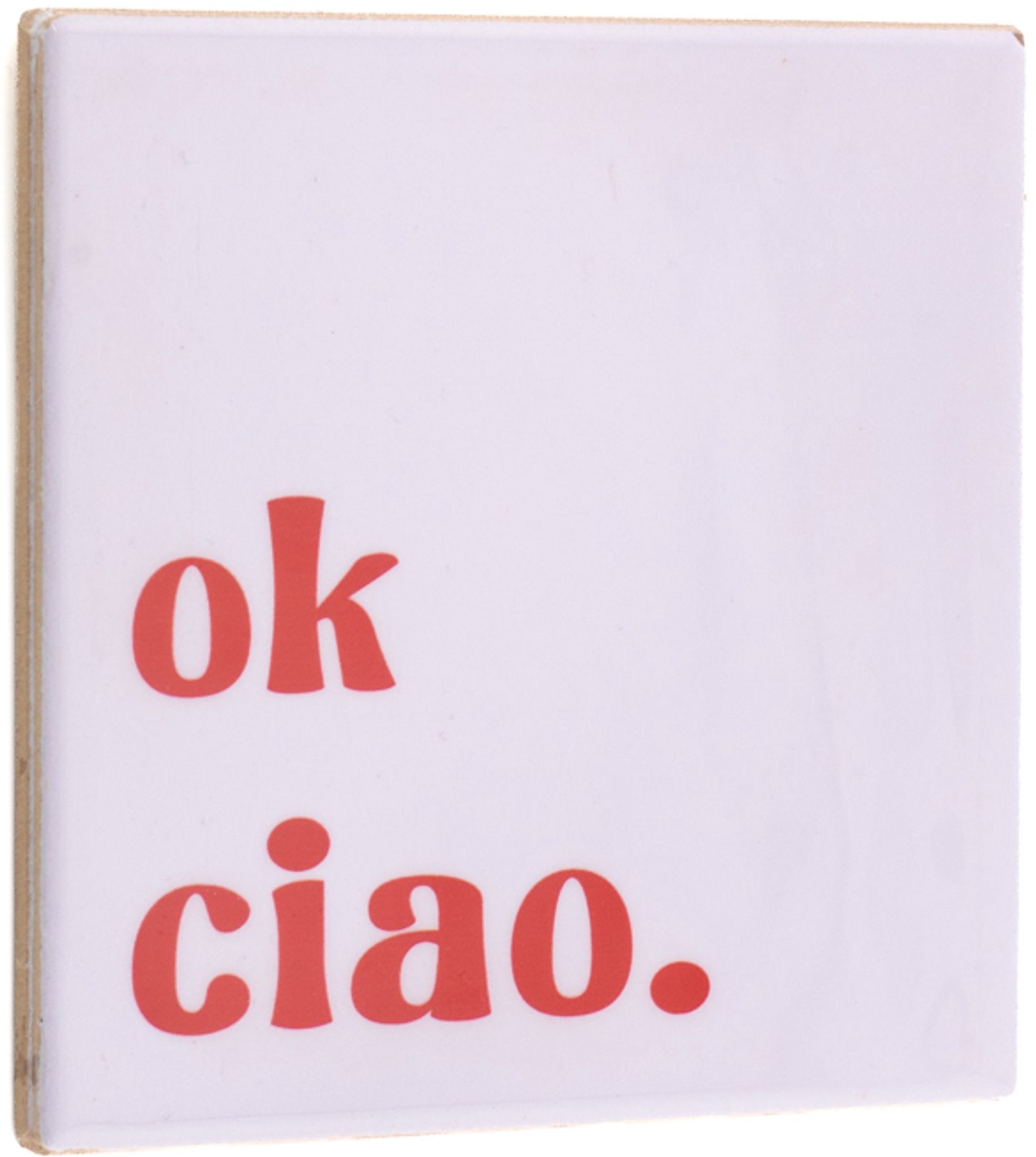 Tegeltje ok ciao