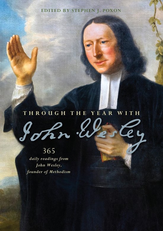 Boekomslag met een portret van John Wesley in zwarte kleding, met de titel: Through the Year with John Wesley.