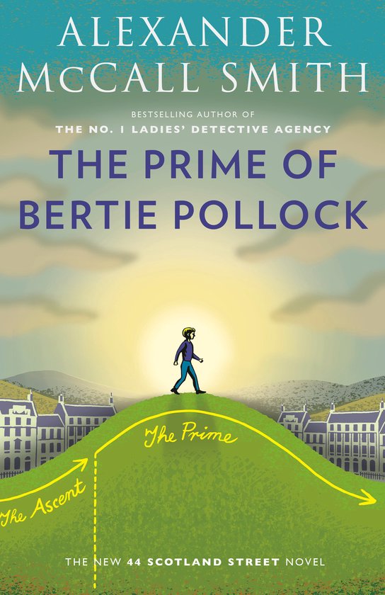 Boekomslag: 'The Prime of Bertie Pollock' door Alexander McCall Smith met een jongen die een groene heuvel beklimt.