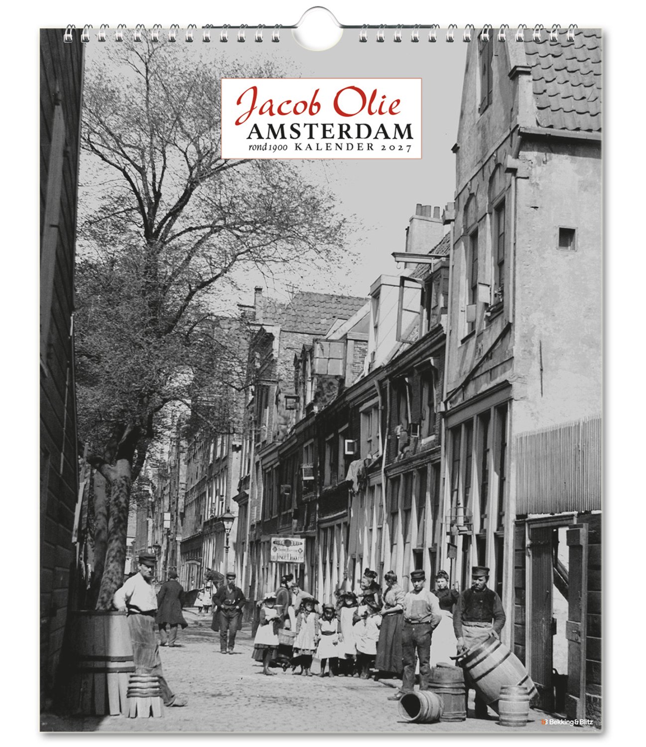 Amsterdam rond 1900 Kalender 2027, Jacob Olie