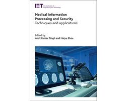 Healthcare Technologies- Medical Information Processing and Security