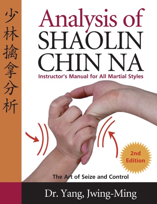 Boekomslag Analysis of Shaolin Chin Na met een illustratie van een greep, rode pijlen en tekst 2nd Edition.