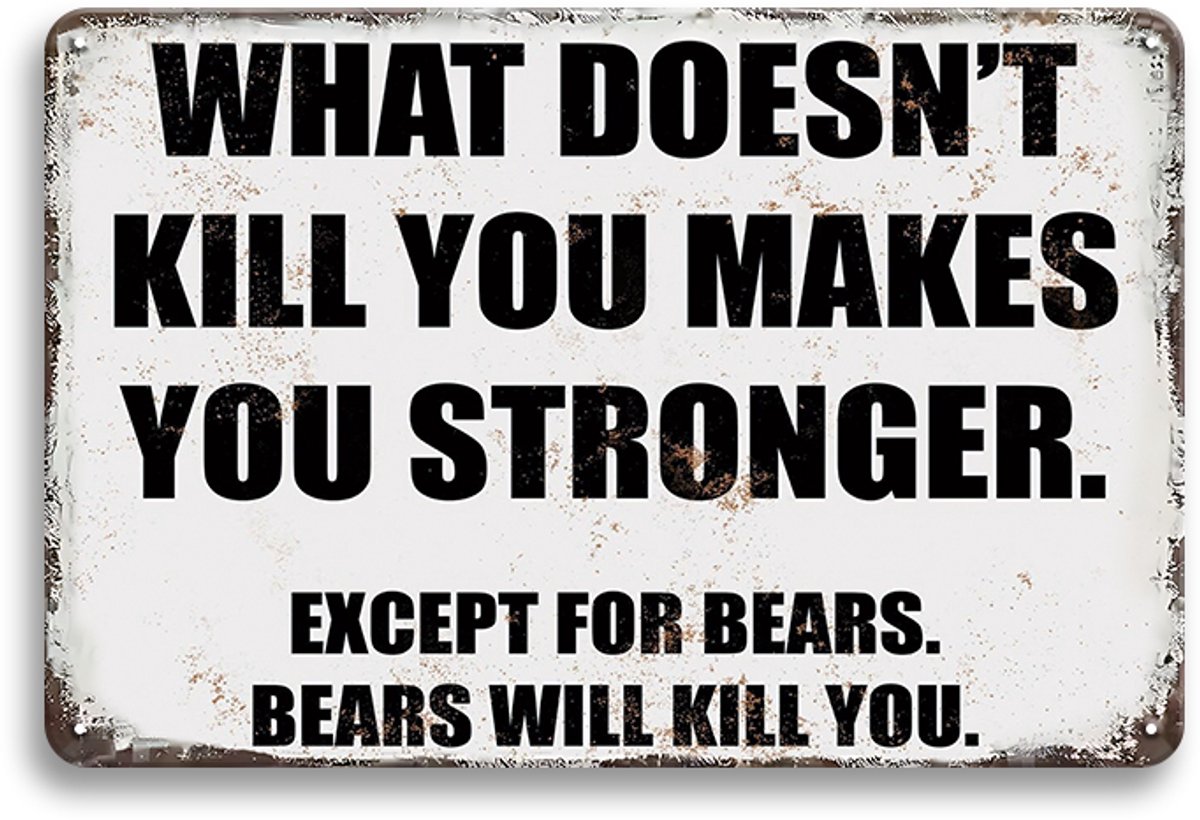 What Doesn't Kill You Makes You Stronger Metalen Wandbord 20x30cm - Motiverend Tekstbord – Inspirerende Wanddecoratie – Vintage Retro Mancave