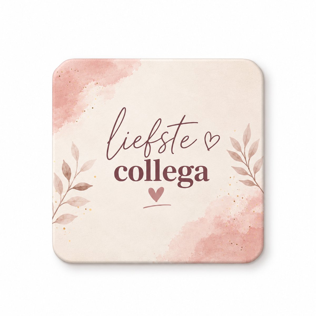 Liefste Collega MDF onderzetter – 10 x 10 cm – Cadeau voor Collega – Bedankje Werk – Onderzetter