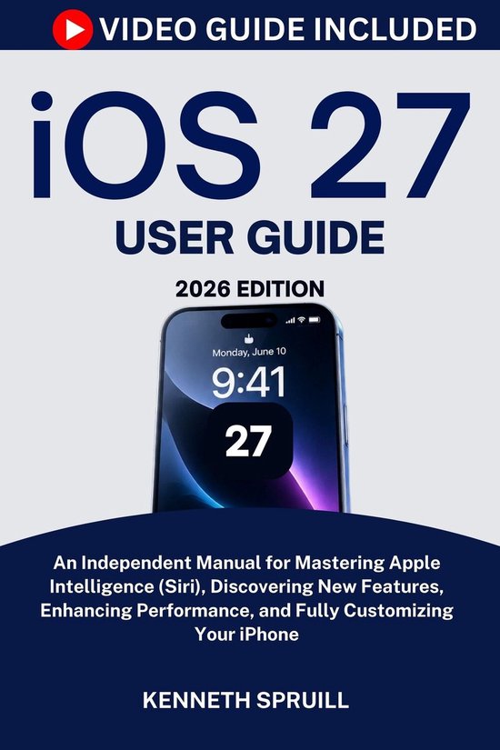 iOS 27 User Guide 2026 Edition