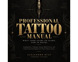 Professional Tattoo Manual