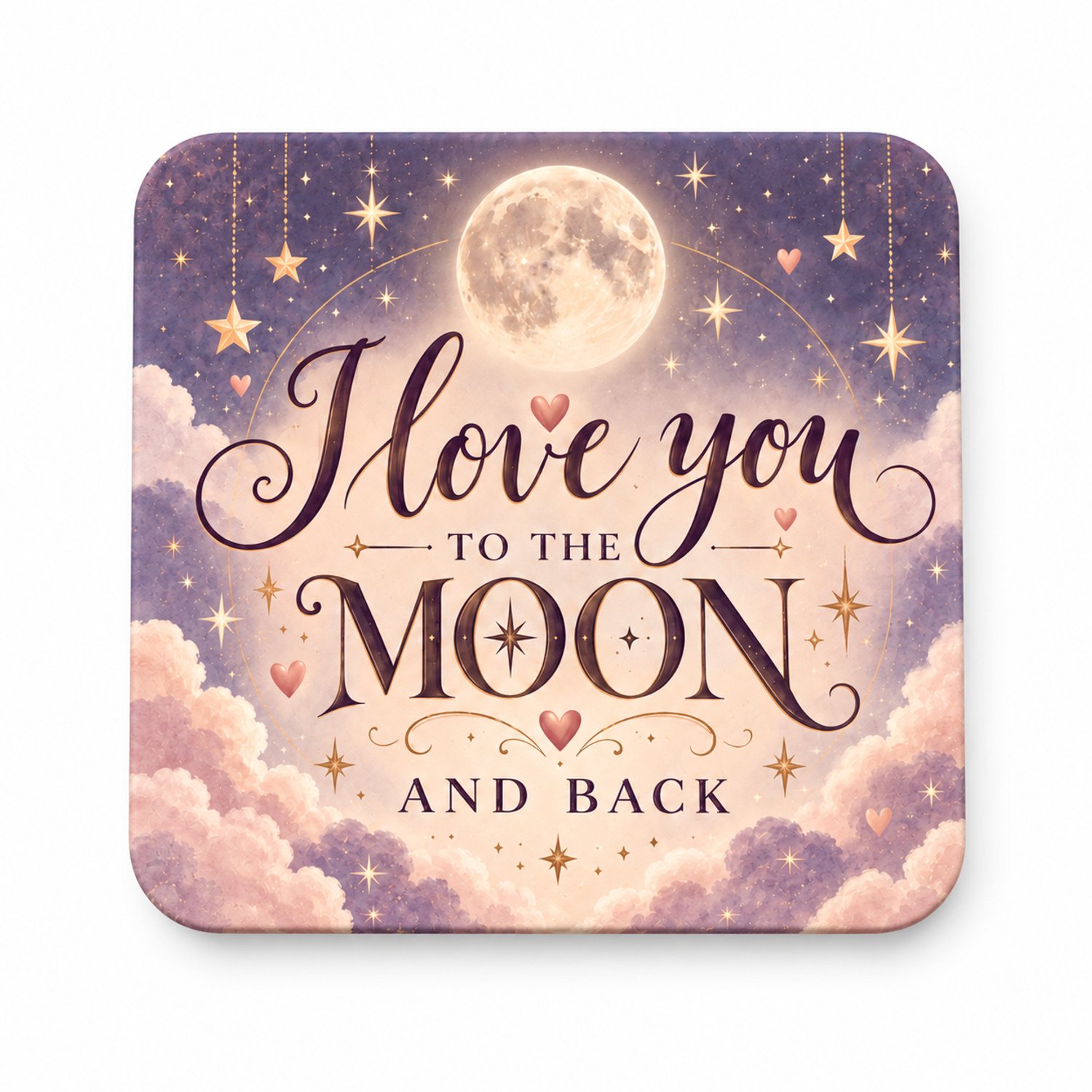 I Love You to the Moon and Back MDF onderzetter 10x10cm – maan en sterren