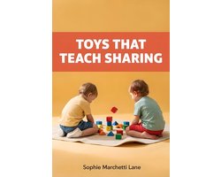 The Purposeful Play Library 70 - Toys That Teach Sharing