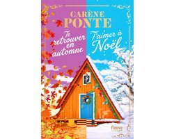 Te retrouver en automne - T'aimer à Noël