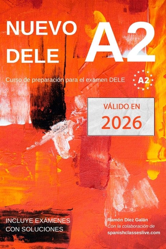 Studieboek Nuevo DELE A2 met abstracte oranje en rode achtergrond, tekst "Válido en 2026" en "Inclusief examens met oplossingen".
