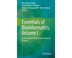 Essentials of Bioinformatics Volume I