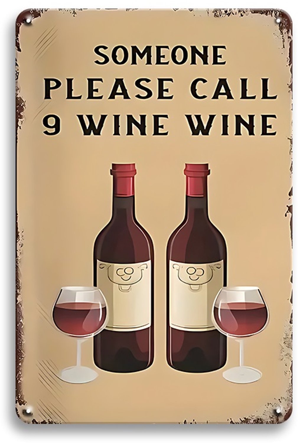 Someone Please Call 9 Wine Wine Wandbord 30x20cm – Wijn Tekstbord – Vintage Retro Wanddecoratie – Keuken Wijnbar Thuisbar Mancave