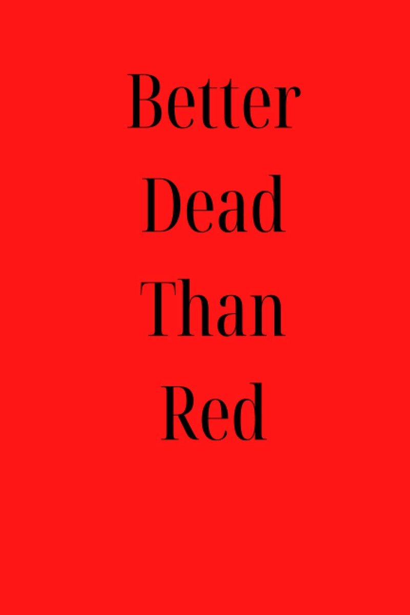 Better Dead Than Red: A 6x9” 120 page Lined Journal Notebook Perfect for Birthdays, Weddings, Anniversaries - ShopVlot
