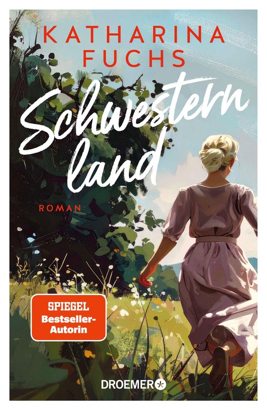 Boekomslag van 'Schwesternland' door Katharina Fuchs. Een vrouw met blond haar in een paarse jurk loopt weg van de kijker door een veld met bloemen en groen, met op de achtergrond een blauwe lucht. Een rode sticker met 'SPIEGEL Bestseller-Autorin' is zichtbaar.