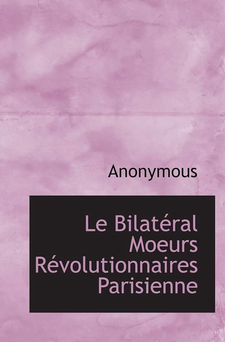 Bilatéral Moeurs Révolutionnaires Parisienne