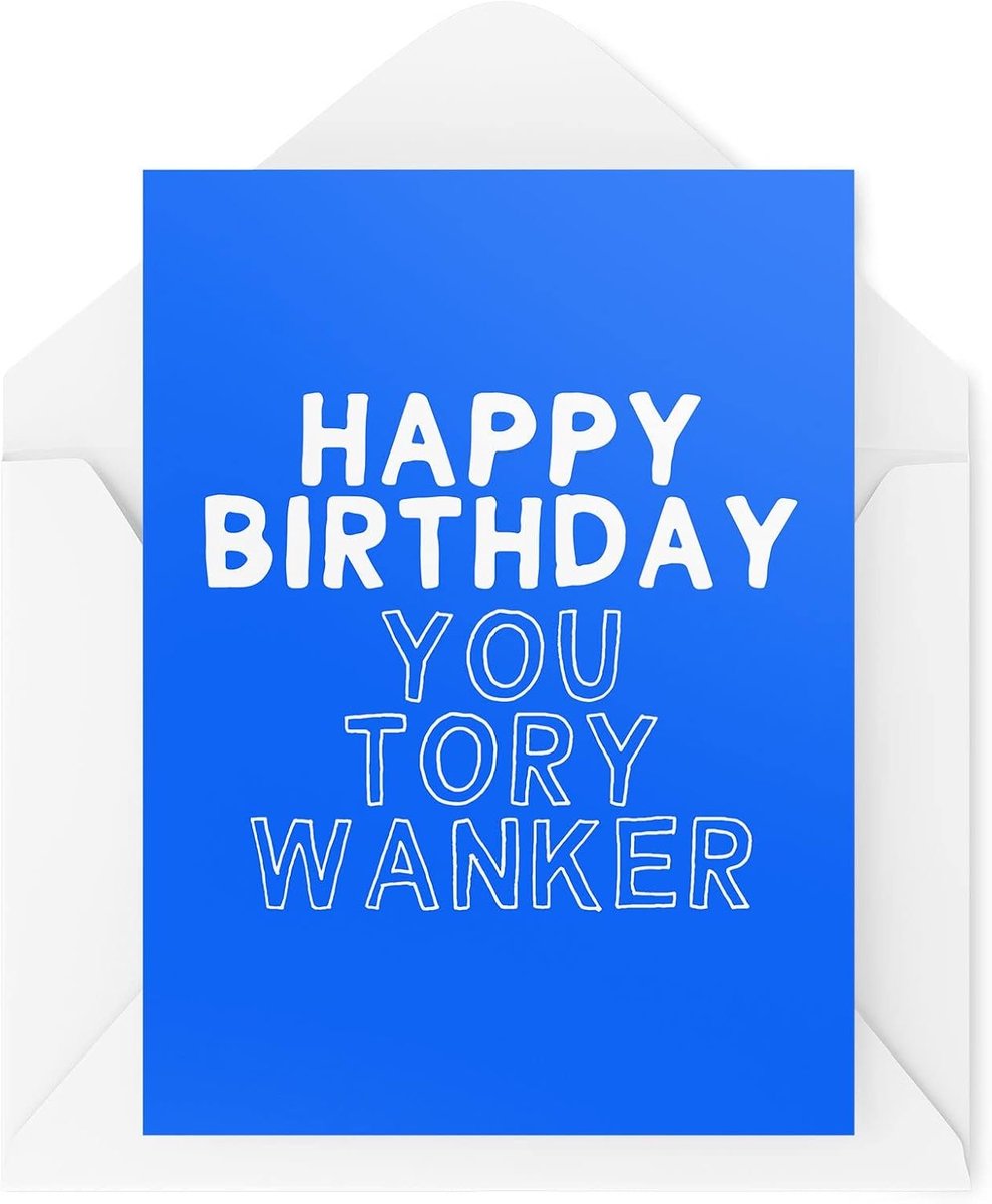 Wenskaarten | Gelukkige Verjaardag U Tory... | Verjaardag Conservatieven Politiek Overheid Banter Grappige Grap | CBH1316