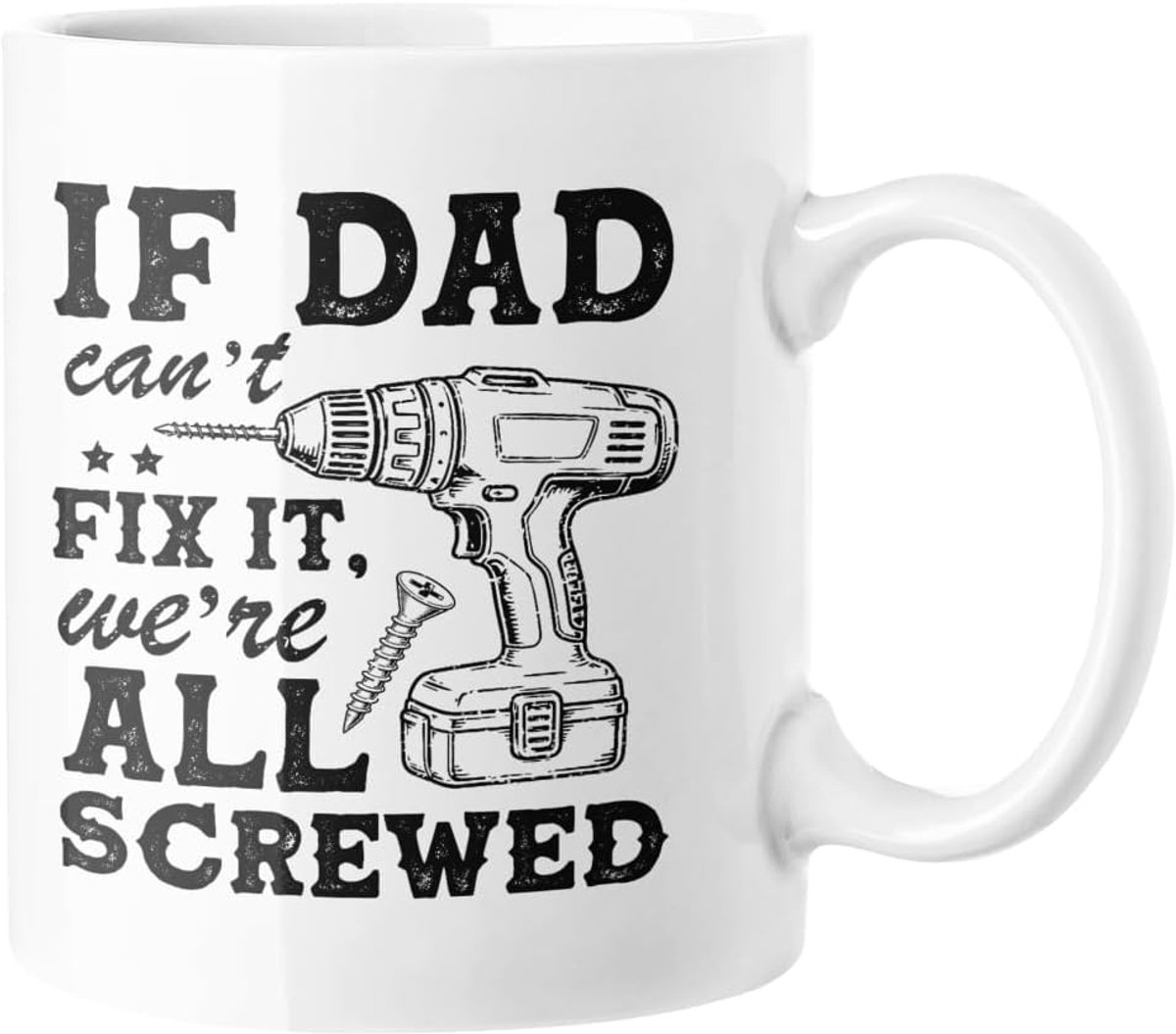 Papa Fix It Mok - Als Papa het niet kan Fixen Zijn We Allemaal Geschroefd Koffiekop - Vaderdag Cadeau voor Handige Vaders