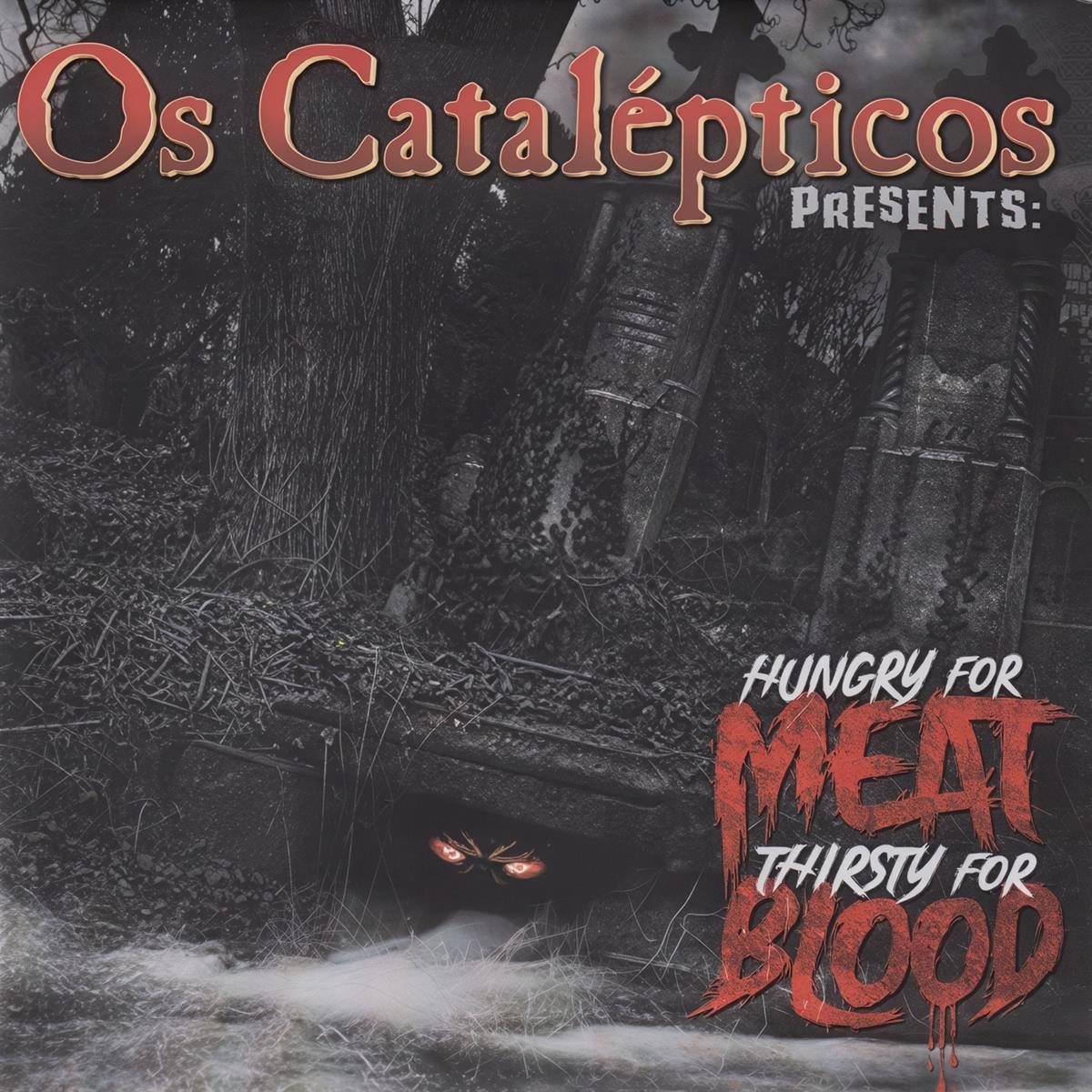 Os Catalepticos - Hungry For Meat (7" Single)