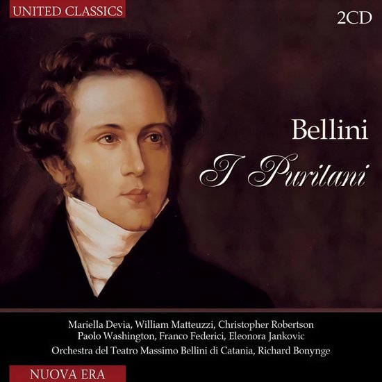 Albumhoes met portret van een man met krullend haar en een witte das. "Bellini I Purilani 2CD UNITED CLASSICS NUOVA ERA"