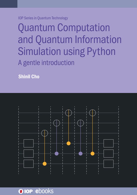 Boekhoes voor Quantum Computation and Quantum Information Simulation using Python. Met een grafische weergave van kwantumbits.