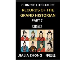 Chinese Literature Records of the Grand Historian (Part 7) - Learn Mandarin Chinese Language, History and Culture by Reading Historical Events, Simplified Characters, English, Pinyin Edition