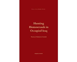 Texts of the Middle World- Hunting Homosexuals in Occupied Iraq