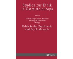 Studien zur Ethik in Ostmitteleuropa 16 - Ethik in der Psychiatrie und Psychotherapie