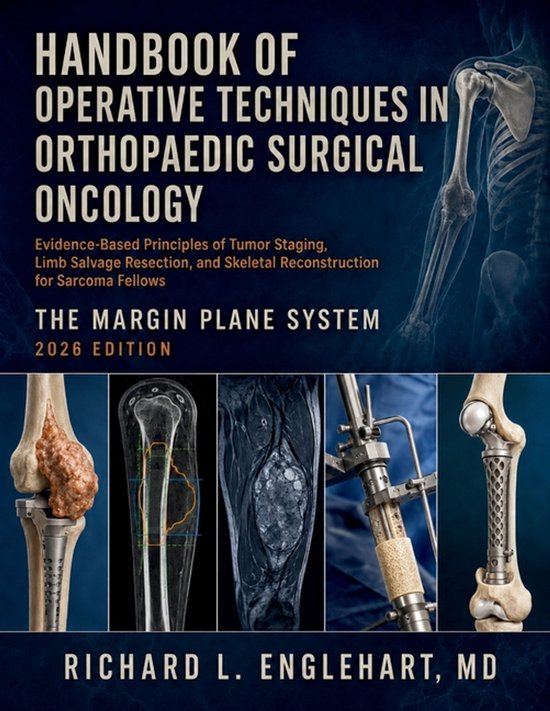 Boekomslag: Handbook of Operative Techniques in Orthopaedic Surgical Oncology, met medische scans en orthopedische implantaten.