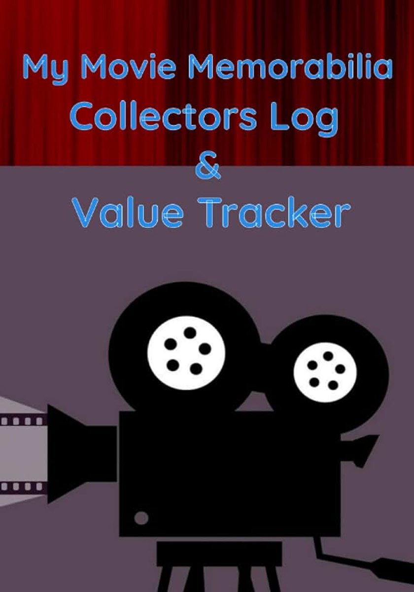 Memorabilia Collectors Log & Value Tracker.: Now you can catalog all your Movie Collectables and track their value.