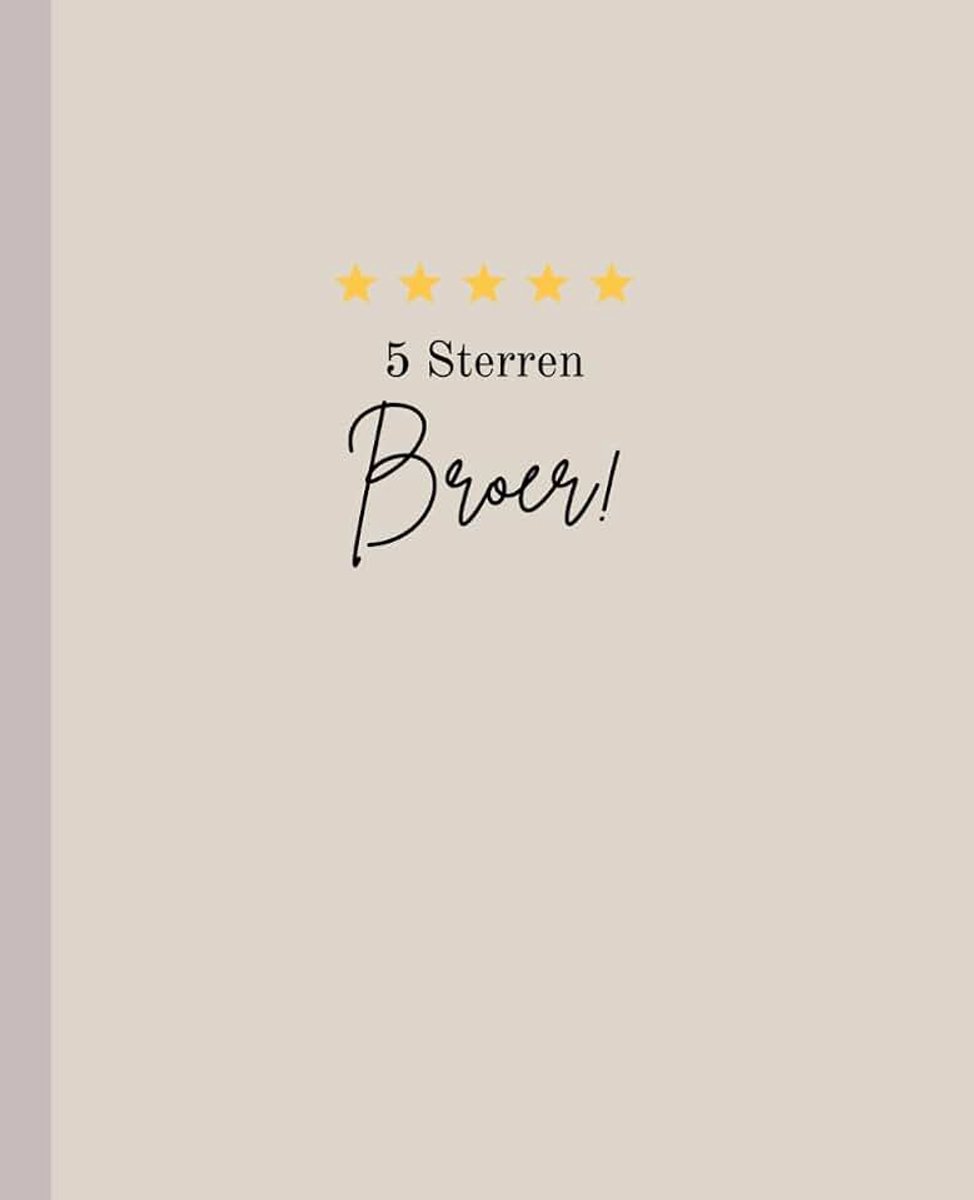 Notitieboek, Dagboek, Beige: Cadeau voor Broer | 110 Pagina's | Gelinieerd Papier | 19.05 cm x 23.05 cm | Bedankt Broer