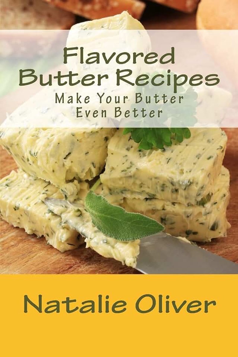 Butter Recipes: Make Your Butter Even Better
