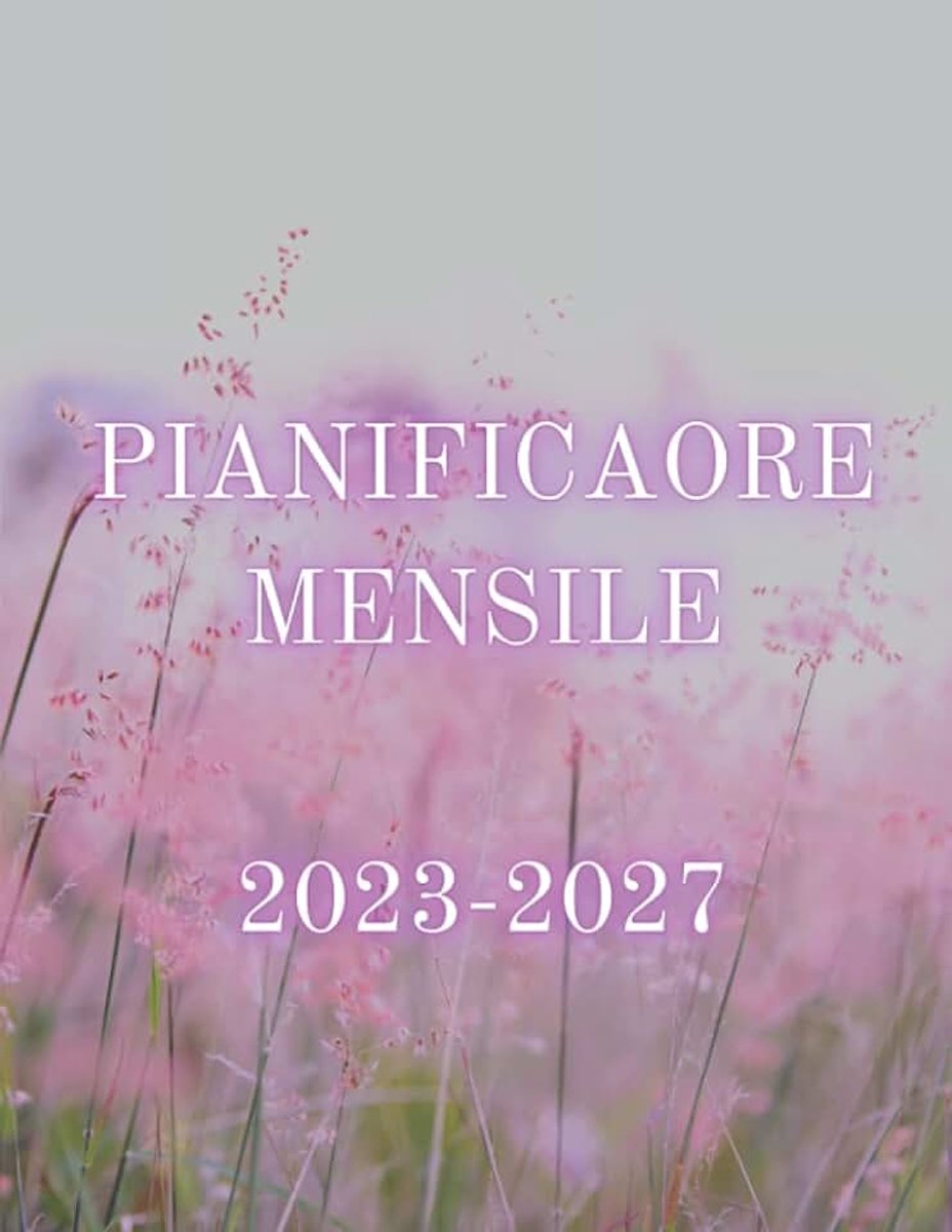 Pianificatore mensile 2023-2027: pianificatore mensile 5 anni 2023-2027 | Calendario del pianificatore di 60 mesi con elenco di cose da fare e note ... alla persona amata | 8,5 x 11 pollici A4