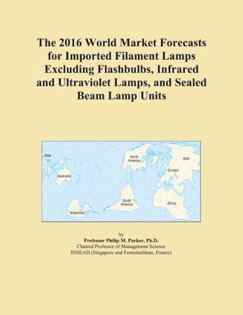 Forecasts for Imported Filament Lamps Excluding Flashbulbs, Infrared and Ultraviolet Lamps, and Sealed Beam Lamp Units