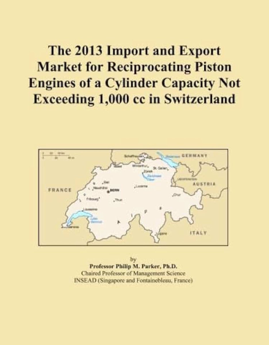 2013 Import and Export Market for Reciprocating Piston Engines of a Cylinder Capacity Not Exceeding 1,000 cc in Switzerland