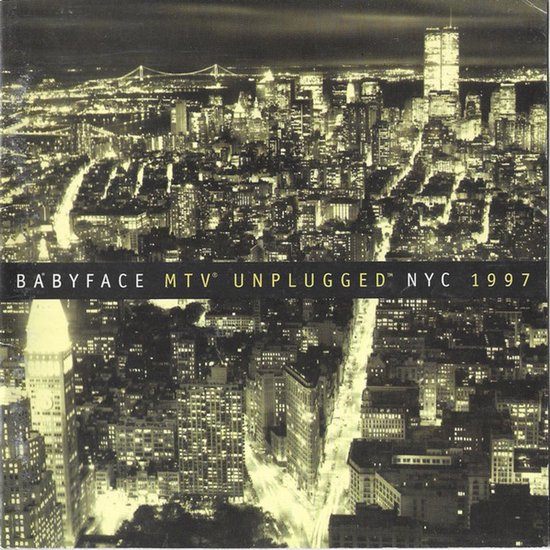 Zwart-wit foto van de skyline van New York in de nacht met de tekst Babyface MTV Unplugged NYC 1997.