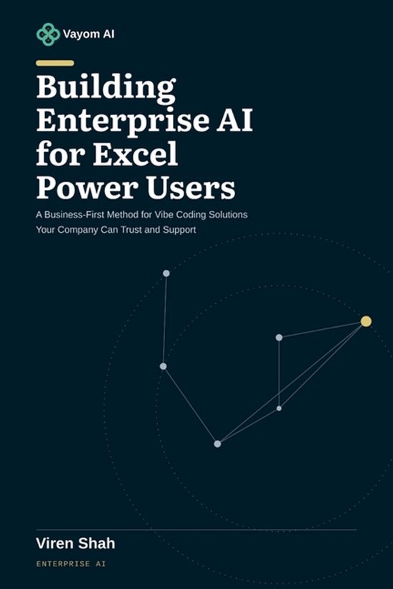 Boekomslag: "Building Enterprise AI for Excel Power Users" door Viren Shah, met abstract netwerkpatroon op donkerblauwe achtergrond.