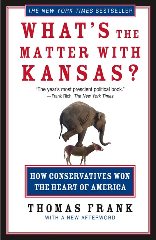 Couverture du livre 'What's the Matter with Kansas?' avec un éléphant sur un âne. Texte : 'The New York Times Bestseller', 'How Conservatives Won the Heart of America'.
